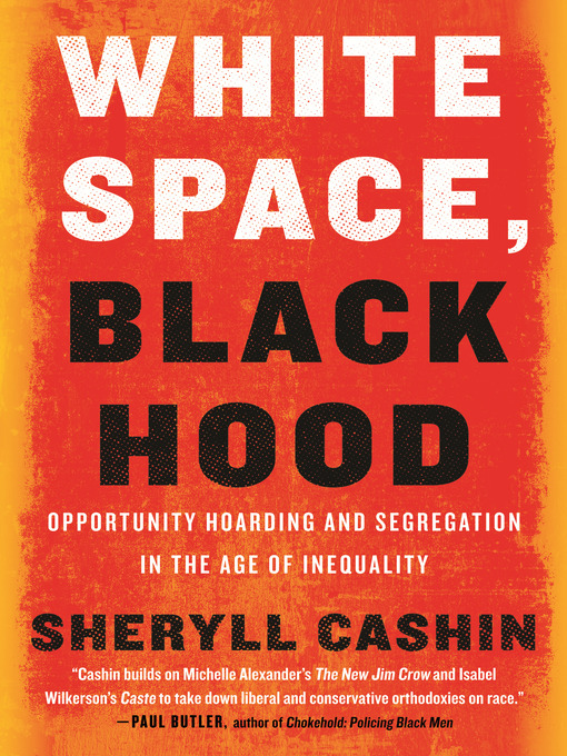 Title details for White Space, Black Hood by Sheryll Cashin - Wait list